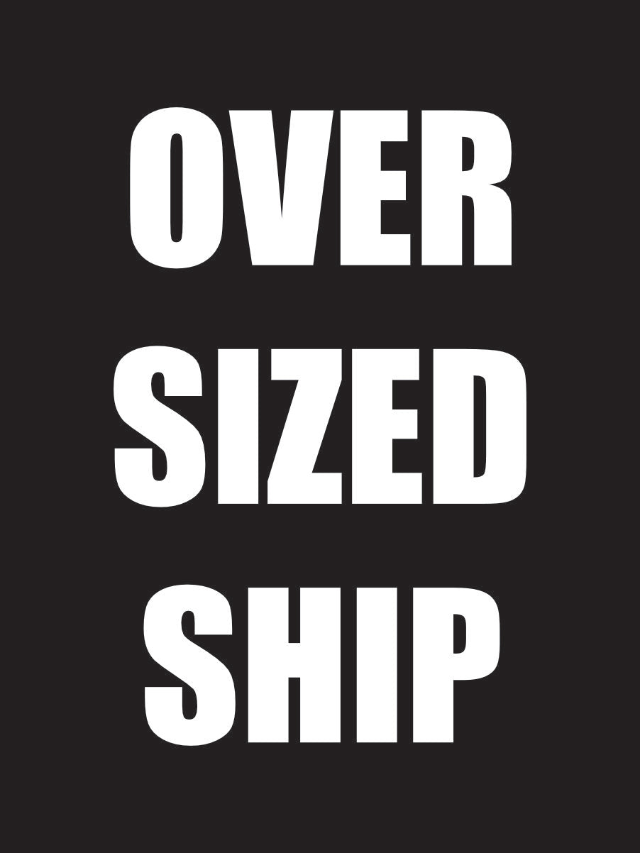 OVERSIZED SHIPPING