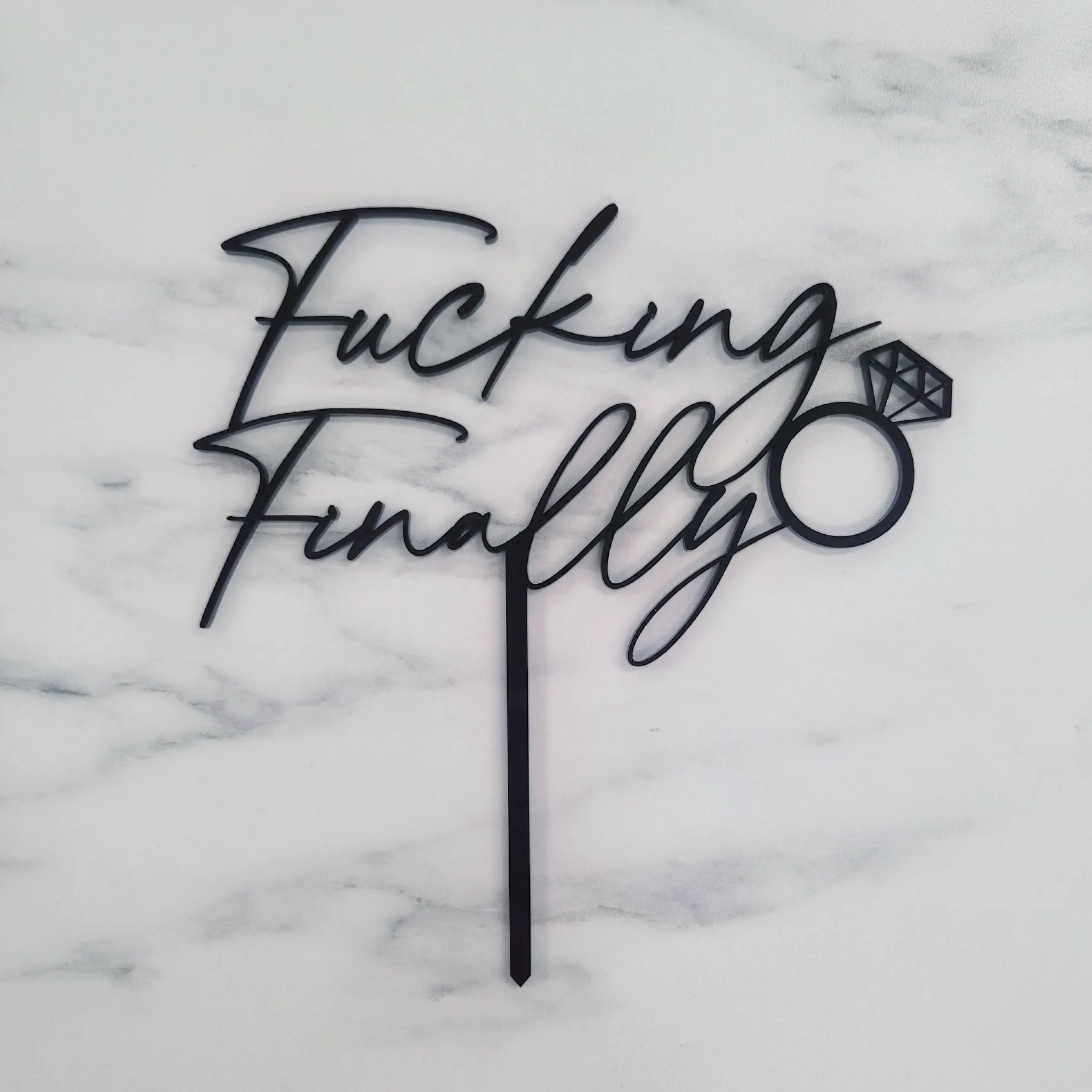 F*cking Finally | Acrylic Cake Topper