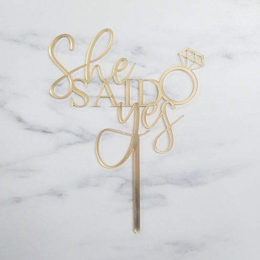She Said Yes | Acrylic Cake Topper | 3mm
